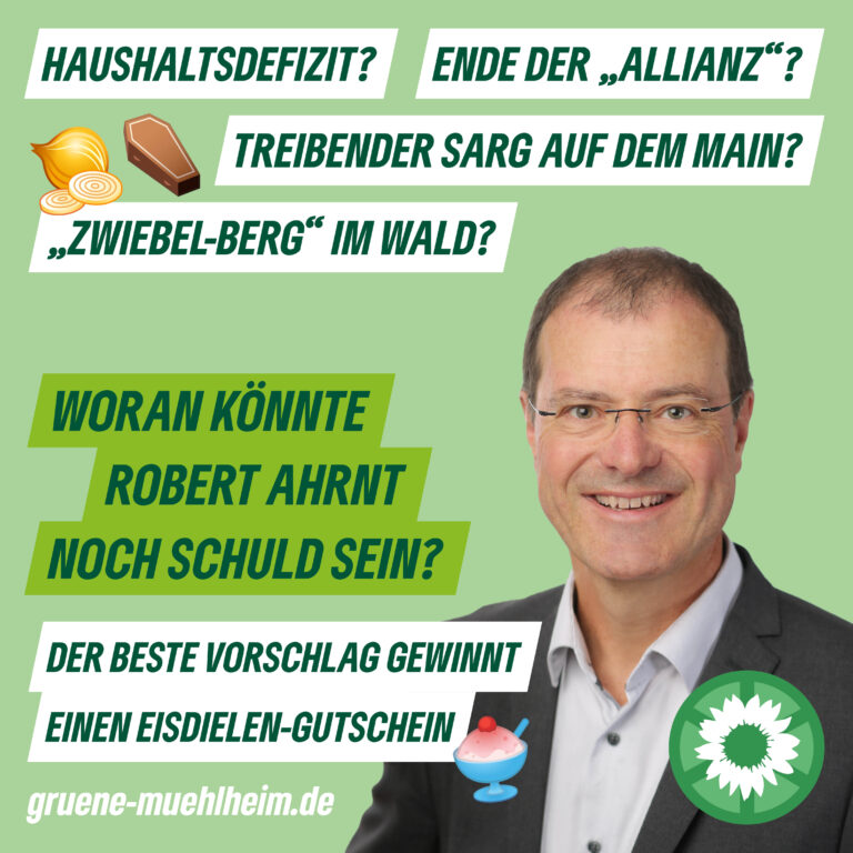 Haushaltsdefizit? Allianz-Ende? Sarg auf dem Main und Zwiebelberg? Woran ist Robert Ahrnt noch Schuld?